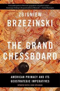 THE UNIVERSITY OF CHICAGO THE GRAND CHESSBOARD AMERICAN PRIMACY AND ITS GEO - Polityka i politologia - miniaturka - grafika 2