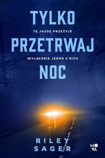 Tylko przetrwaj noc - Powieści sensacyjne - miniaturka - grafika 1