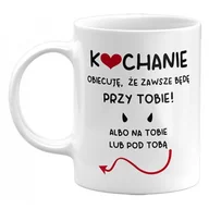 Kubki - Kubek Kochanie Obiecuję, Że Zawsze Będę Przy Tobie! Kubek Na Prezent Na Walentynki, 330Ml - miniaturka - grafika 1