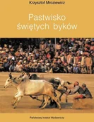 Publicystyka - Pastwisko świętych byków - miniaturka - grafika 1