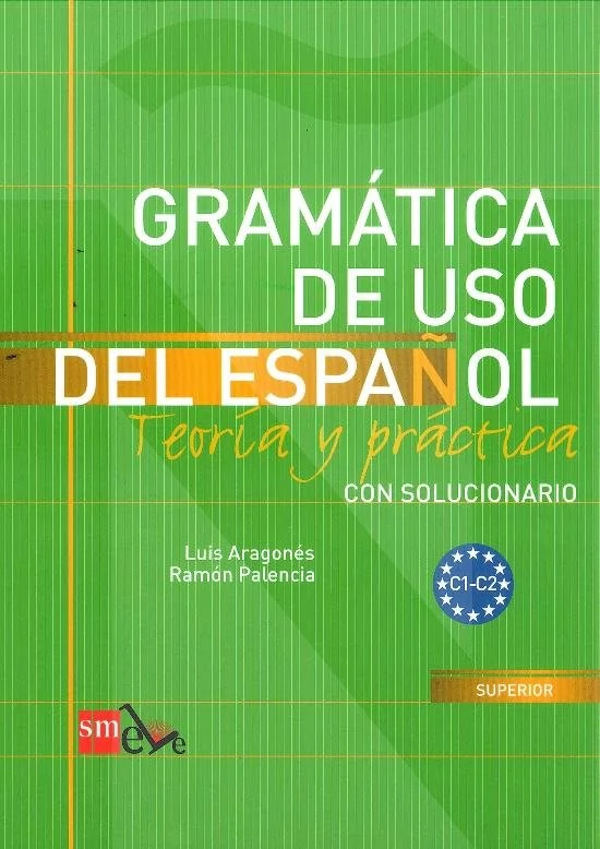 Gramatica de uso del espanol C1 - C2 Teoria y practica - Nowela