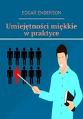 E-booki - poradniki - Umiejętności miękkie w praktyce - miniaturka - grafika 1