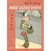 Poezja - ASTRUM Haiku. Kwiat późnej jesieni - Maria Bury - miniaturka - grafika 1