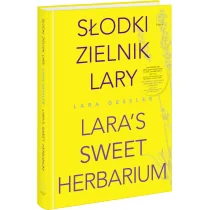 Słodki zielnik Lary - Lara Gessler - Książki kucharskie - miniaturka - grafika 2