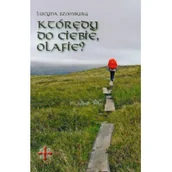 Pamiętniki, dzienniki, listy - Bernardinum Lucyda Szomburg Którędy do Ciebie, Olafie$432 - miniaturka - grafika 1