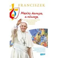 Religia i religioznawstwo - Znak Między kanapą a odwagą. Wszystko, co powiedział papież podczas Światowych Dni Młodzieży w Krakowie - Papież Franciszek - miniaturka - grafika 1