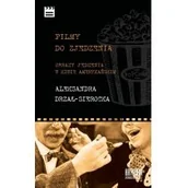 Książki o kulturze i sztuce - Drzał-Sierocka Aleksandra Filmy do zjedzenia. Obrazy jedzenia w kinie... - miniaturka - grafika 1