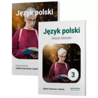 Podręczniki dla szkół zawodowych - Język Polski 3. Podręcznik i zeszyt ćwiczeń dla szkoły branżowej I stopnia - miniaturka - grafika 1