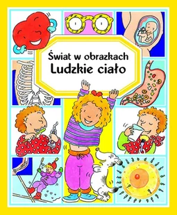 Świat w obrazkach Ludzkie ciało Nowa - Baśnie, bajki, legendy - miniaturka - grafika 2