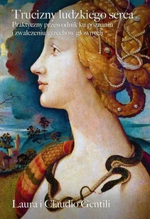 Rosemaria Trucizny ludzkiego serca. Przewodnik ku poznaniu i zwalczeniu grzechów głównych Laura Gentili, Claudio Gentili - Religia i religioznawstwo - miniaturka - grafika 2