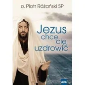 Religia i religioznawstwo - eSPe Jezus chce się uzdrowić - Różański Piotr - miniaturka - grafika 1