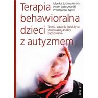Psychologia - GWP PROFESJONALNE Terapia behawioralna dzieci z autyzmem Teoria, badania i praktyka stosowanej analizy zachowania wyd. 2021 - Monika Suchowierska, Paweł Ostaewski, Bąbel P. - miniaturka - grafika 1