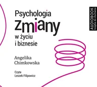 Audiobooki - poradniki - Psychologia zmiany w życiu i biznesie - miniaturka - grafika 1
