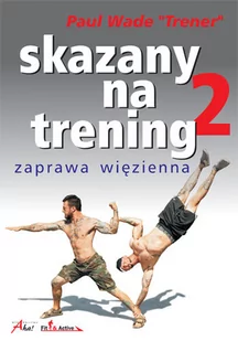 Aha! Skazany na trening 2 - Paul Wade - Poradniki hobbystyczne - miniaturka - grafika 1