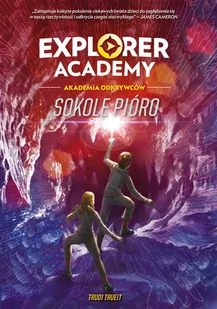 Trudi Trueit Explorer Academy Akademia Odkrywców Sokole pióro Tom 2 - Fantasy - miniaturka - grafika 3