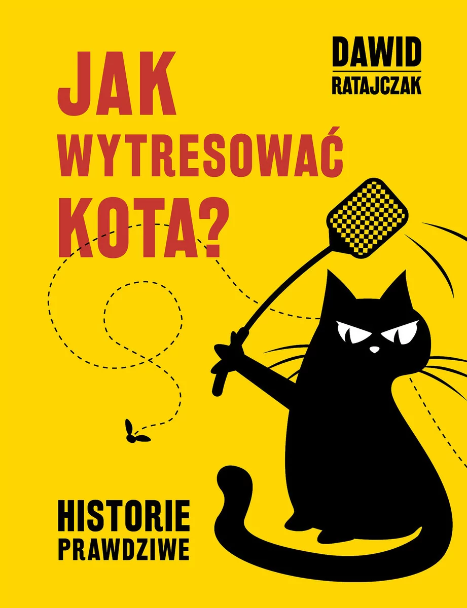 Jak wytresować kota Historie prawdziwe Dawid Ratajczak