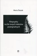 Kulturoznawstwo i antropologia - Atut Klepsydry na tle innych tekstów pożegnalnych Marta Śleziak - miniaturka - grafika 1