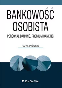 Płókarz Rafał Bankowość osobista - Personal Banking, Premium Banking - mamy na stanie, wyślemy natychmiast - Finanse, księgowość, bankowość - miniaturka - grafika 1