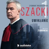 Audiobooki - literatura popularnonaukowa - Szacki. Część 1: Uwikłanie Zygmunt Miłoszewski - miniaturka - grafika 1