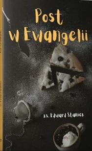 Post w Ewangelii - Religia i religioznawstwo - miniaturka - grafika 1