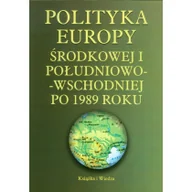 Polityka i politologia - Polityka Europy środkowej i południowo-wschodniej po 1989 roku - Książka i Wiedza - miniaturka - grafika 1