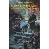 Historia świata - Napoleon V Bitwa o Warszawę 6-7 września 1831 roku - Tomasz Strzeżek - miniaturka - grafika 1