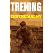 Rozwój osobisty - Trening ekstremalny - miniaturka - grafika 1