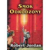 Fantasy - Smok odrodzony - Jordan Robert - miniaturka - grafika 1