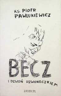 Becz i dzwoń dzwoneczkiem - Psychologia - miniaturka - grafika 1