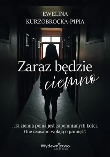 Zaraz będzie ciemno - Proza obcojęzyczna - miniaturka - grafika 1
