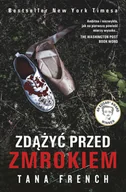 E-booki - kryminał i sensacja - ZDĄŻYĆ PRZED ZMROKIEM Tana French - miniaturka - grafika 1