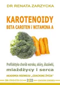 Audiobooki - poradniki - Karotenoidy. Beta Caroten vs Witamina A. Profilaktyka chorób wzroku, skóry, miażdżycy i serca - miniaturka - grafika 1