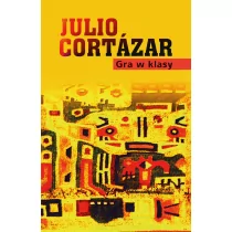 Julio Cortazar Gra w klasy - Proza - miniaturka - grafika 3