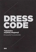 Moda i uroda - Dress code. Tajemnice męskiej elegancji - miniaturka - grafika 1