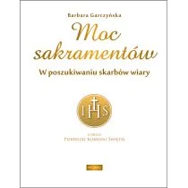 PROMIC Moc sakramentów. W poszukiwaniu skarbów wiary - Religia i religioznawstwo - miniaturka - grafika 1