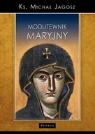 Religia i religioznawstwo - PETRUS Modlitewnik Maryjny - Michał Jagosz - miniaturka - grafika 1