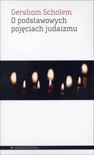 O podstawowych pojęciach judaizmu - Scholem Gershom - Książki religijne obcojęzyczne - miniaturka - grafika 2