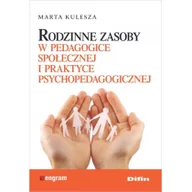 Pedagogika i dydaktyka - Difin Rodzinne zasoby w pedagogice społecznej i praktyce psychopedagogicznej - Kulesza Marta - miniaturka - grafika 1