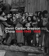 Obcojęzyczne książki o kulturze i sztuce - Michel Frizot Henri Cartier-Bresson China 1948-1949 1958 - miniaturka - grafika 1