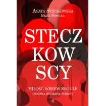 Steczkowscy. Miłość wbrew regule. Osobista biografia rodziny - Biografie i autobiografie - miniaturka - grafika 1