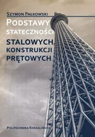 Nauki przyrodnicze - Podstawy stateczności stalowych konstrukcji prętowych - miniaturka - grafika 1