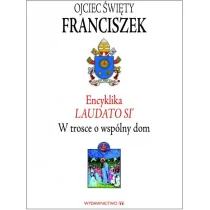 M Wydawnictwo Encyklika Laudato Si. W trosce o wspólny dom - Papież Franciszek - Religia i religioznawstwo - miniaturka - grafika 1