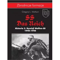 Bellona Gregory L. Mattson SS-Das Reich. Historia 2. Dywizji Waffen-SS - Historia Polski - miniaturka - grafika 2