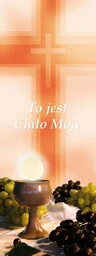 Baner na Boże Ciało "To jest ciało moje" 75x200cm - Ikony i obrazy sakralne Baner na Boże Ciało "To jest ciało moje" 75x200cm - Ikony i obrazy sakralne - miniaturka - grafika 1