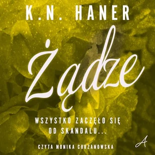 Żądze K. N. Haner - Audiobooki - romanse - miniaturka - grafika 1