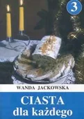 Ciasta, desery, wypieki - Ciasta dla każdego. Część 3 - miniaturka - grafika 1