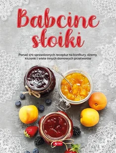 Dragon Babcine słoiki Jolanta Bąk - Książki kucharskie - miniaturka - grafika 2