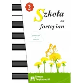 Książki o muzyce - Szkoła na fortepian cz.2 w.2022 - miniaturka - grafika 1