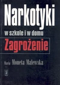 Narkotyki w Szkole i w Domu. Zagrożenie - Rozwój osobisty - miniaturka - grafika 1