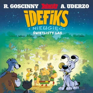 Świetlisty las. Idefiks i Nieugięci. Tom 6 - Opracowanie zbiorowe - Komiksy dla dzieci - miniaturka - grafika 1